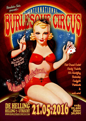 The Welcome to Wonderland  edition  edition of the International Burlesque Circus at De Helling in Utrecht!