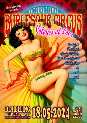 The International Burlesque Circus - Colours Of Love edition by Boudoir Noir